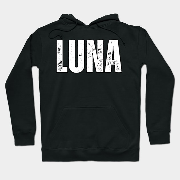 Luna Name Gift Birthday Holiday Anniversary Hoodie by Mary_Momerwids